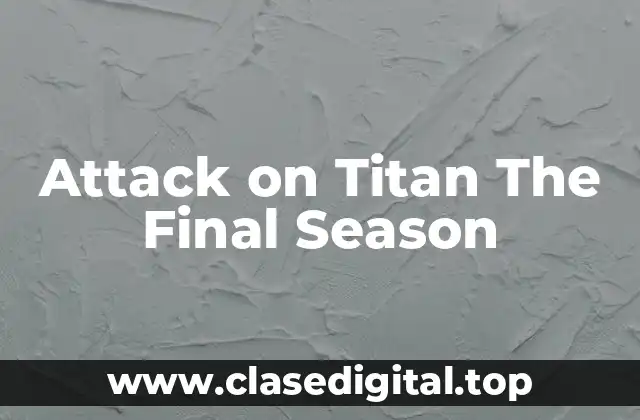 Attack on Titan The Final Season