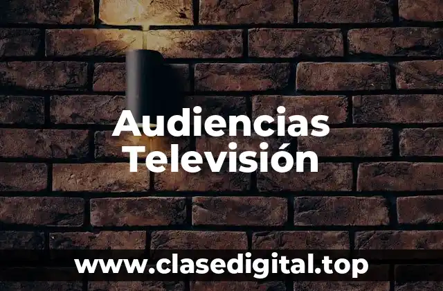 Audiencias Televisión