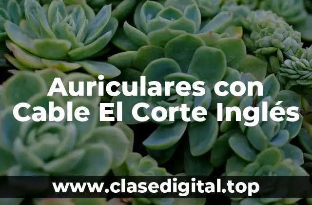 Auriculares con Cable El Corte Inglés