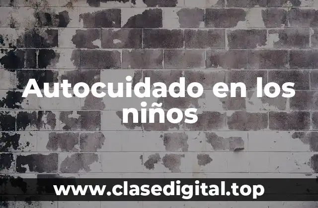 Autocuidado en los niños