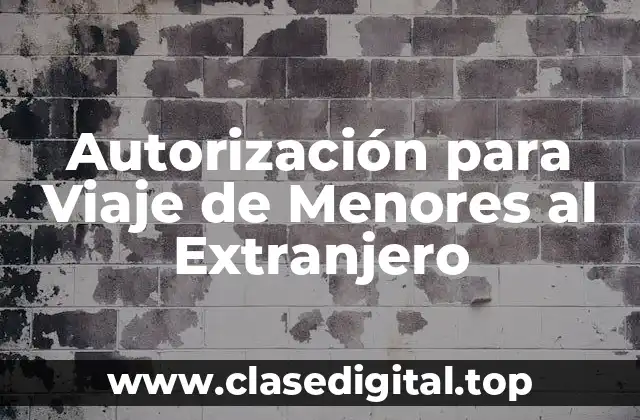 Autorización para Viaje de Menores al Extranjero