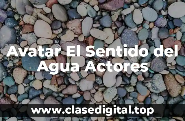 Avatar El Sentido del Agua Actores