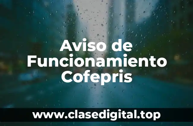 Ejemplos de Avisos de Funcionamiento Cofepris