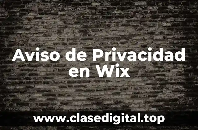 Aviso de Privacidad en Wix