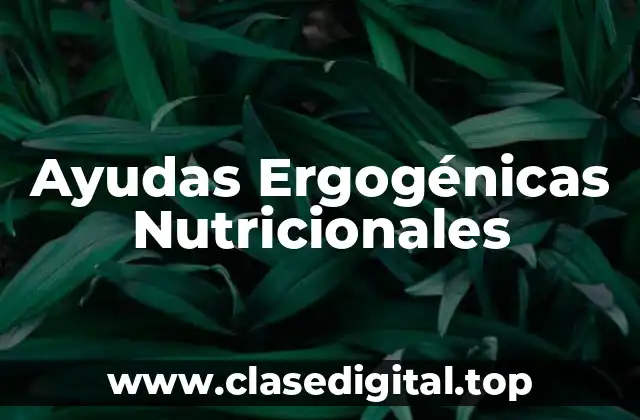 Ayudas Ergogénicas Nutricionales