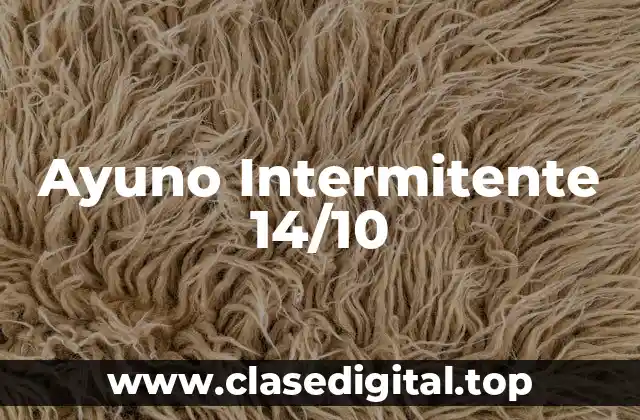 Ayuno Intermitente 14/10