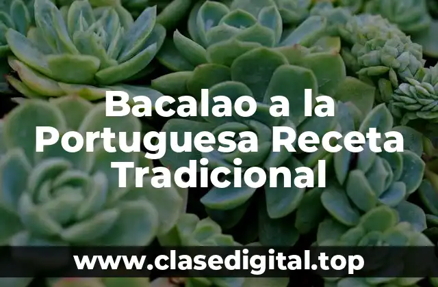 Bacalao a la Portuguesa Receta Tradicional