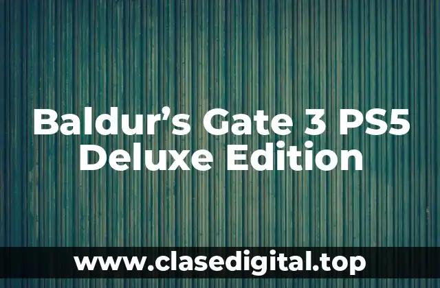 Baldur’s Gate 3 PS5 Deluxe Edition