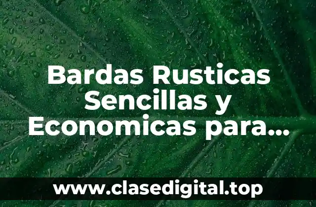 Bardas Rusticas Sencillas y Economicas para Escuela