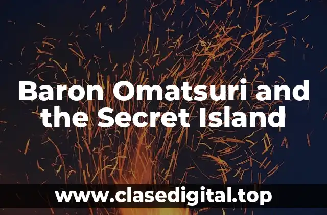Baron Omatsuri and the Secret Island