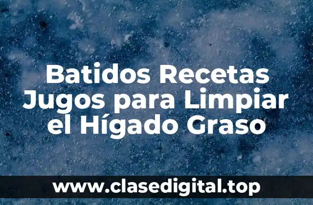 ¿Qué es el Hígado Graso y Cómo se Desarrolla?