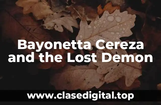 El Desarrollo de Bayonetta Cereza and the Lost Demon