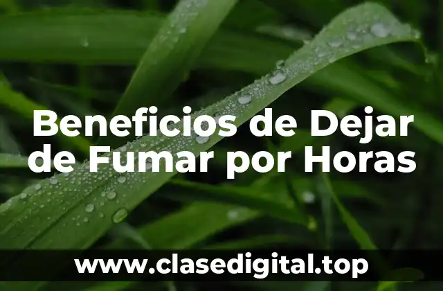 Beneficios de Dejar de Fumar por Horas