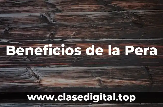 Beneficios de la Pera