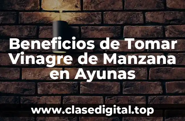 ¿Qué es el Vinagre de Manzana y Cómo se Produce?