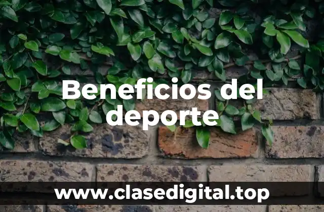 Beneficios del deporte