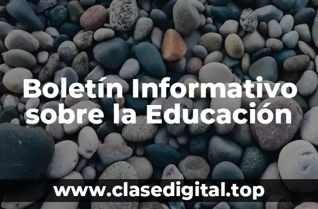 Boletín Informativo sobre la Educación
