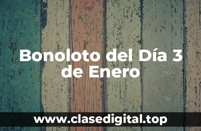 Bonoloto del Día 3 de Enero