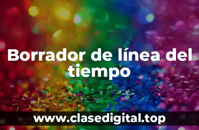 Borrador de línea del tiempo