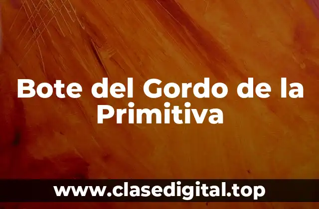 Bote del Gordo de la Primitiva