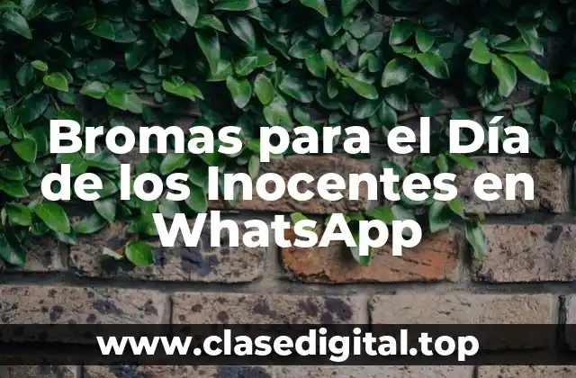 Bromas para el Día de los Inocentes en WhatsApp