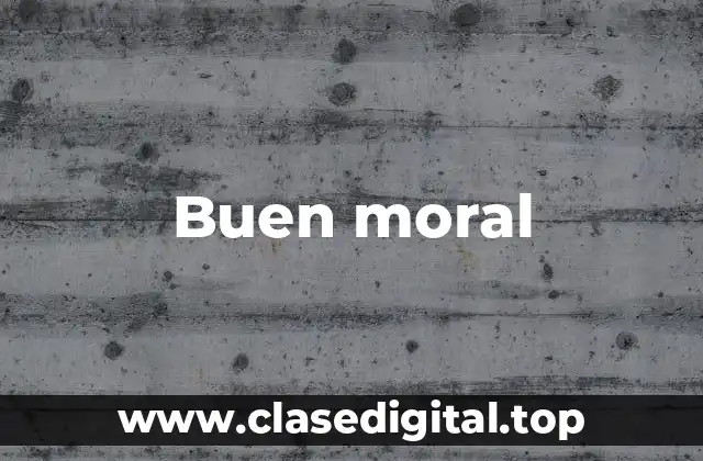 Buen moral