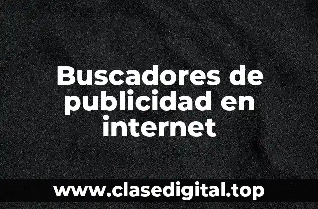Buscadores de publicidad en internet