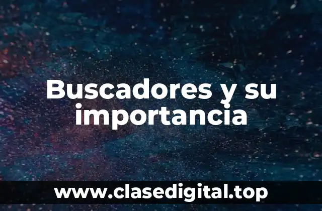 Buscadores y su importancia