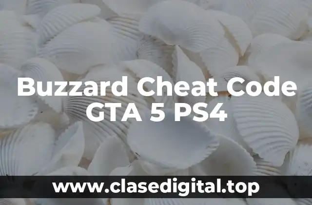 ¿Qué es el Buzzard en GTA 5?