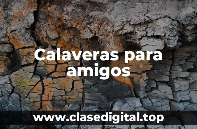 Calaveras para amigos