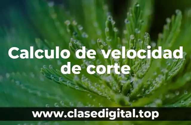 Calculo de velocidad de corte