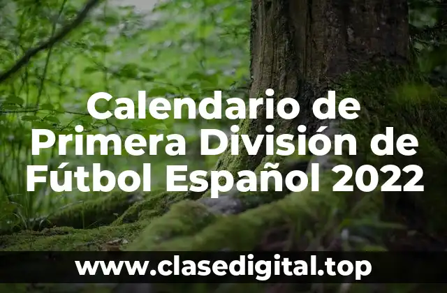 Historia del Calendario de la Primera División