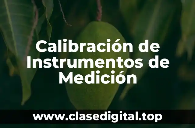 Calibración de Instrumentos de Medición