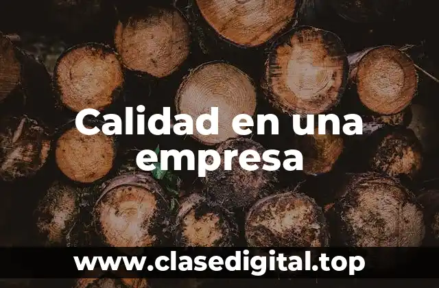 Calidad en una empresa