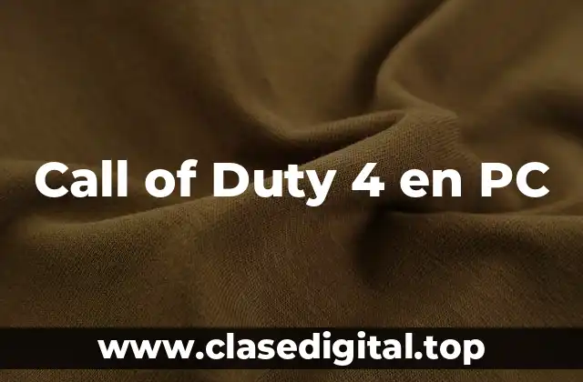Call of Duty 4 en PC