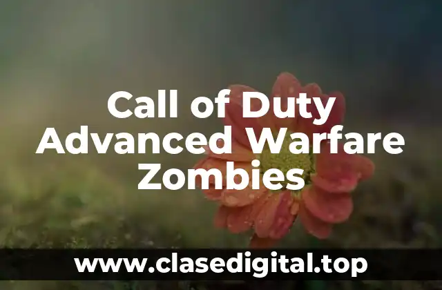 Call of Duty Advanced Warfare Zombies