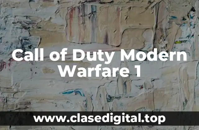 Call of Duty Modern Warfare 1
