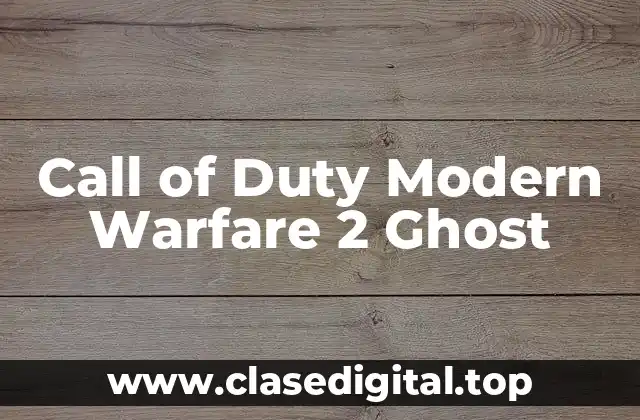 ¿Quién es Ghost en Call of Duty Modern Warfare 2?