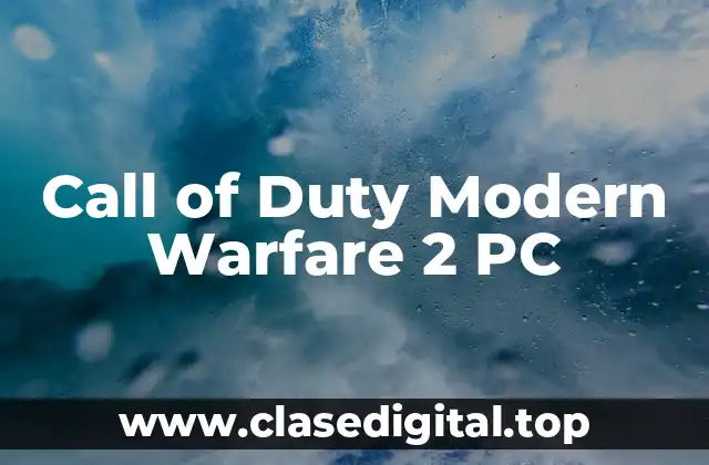 Call of Duty Modern Warfare 2 PC