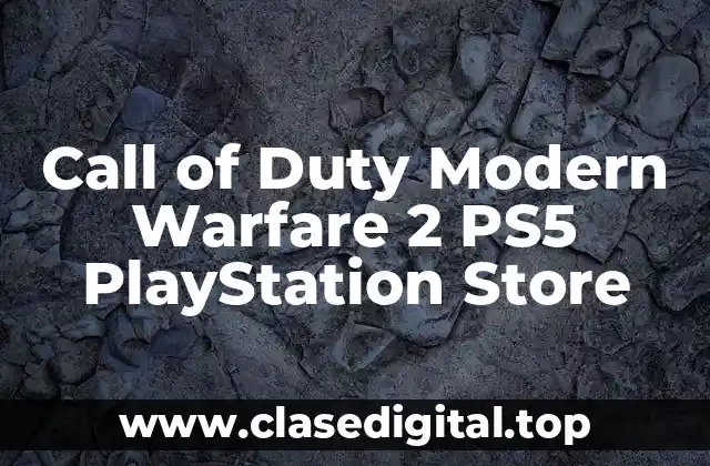 Call of Duty Modern Warfare 2 PS5 PlayStation Store