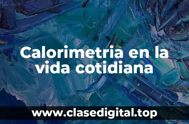 Ejemplos de Calorimetria