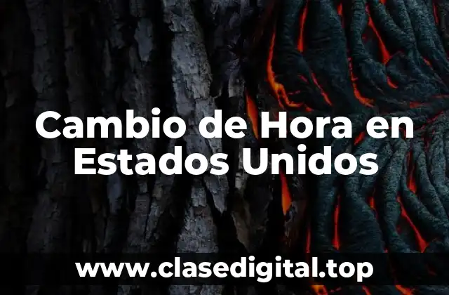 Cambio de Hora en Estados Unidos