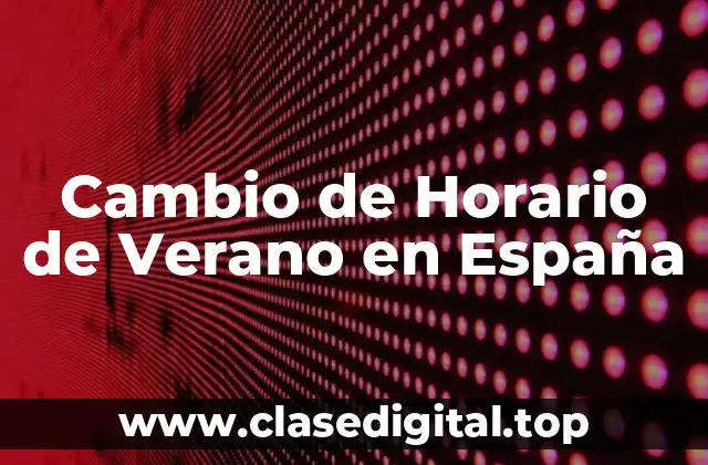 Cambio de Horario de Verano en España