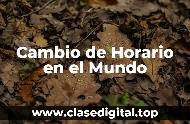 Cambio de Horario en el Mundo
