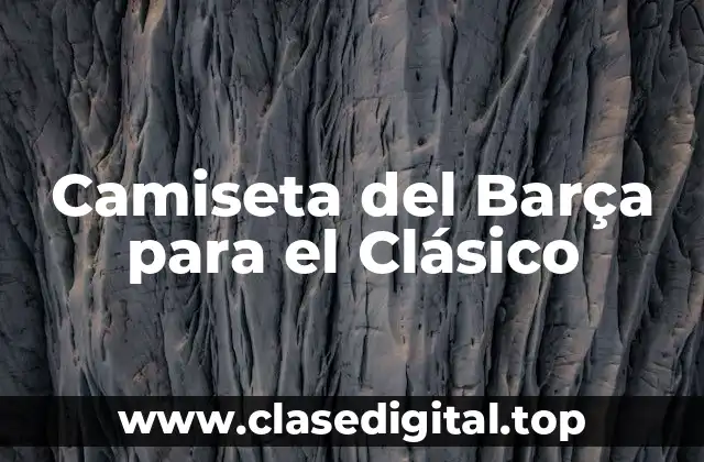 Orígenes de la Camiseta del Barça