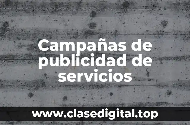 Campañas de publicidad de servicios