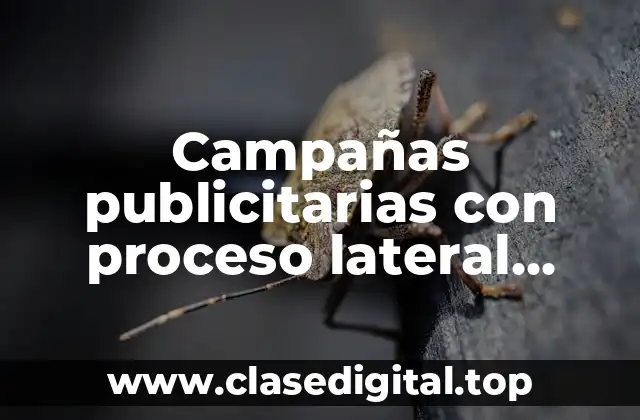Campañas publicitarias con proceso lateral creativo
