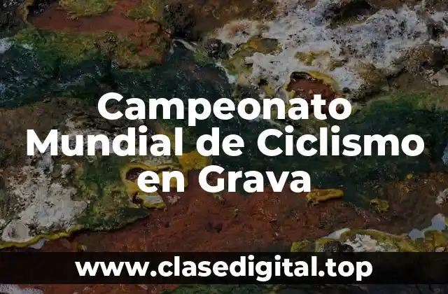 Campeonato Mundial de Ciclismo en Grava
