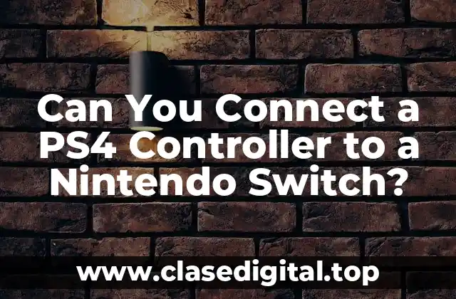 Can You Connect a PS4 Controller to a Nintendo Switch?