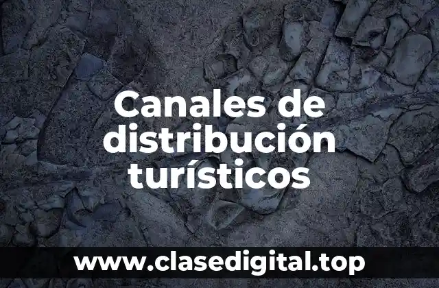 Canales de distribución turísticos